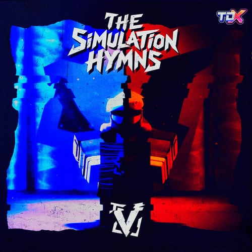 TDX, The Simulation Hymns
